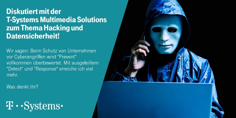 Diskutiert mit der T-Systems Multimedia Solutions zum Thema Hacking und Datensicherheit